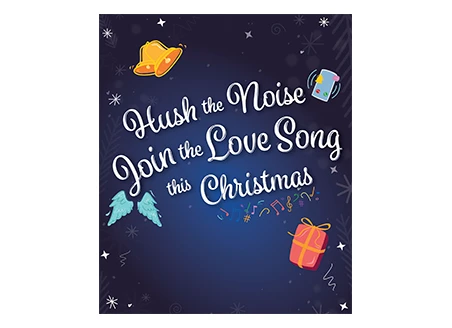 Hush the Noise. Join the Love Song this Christmas.