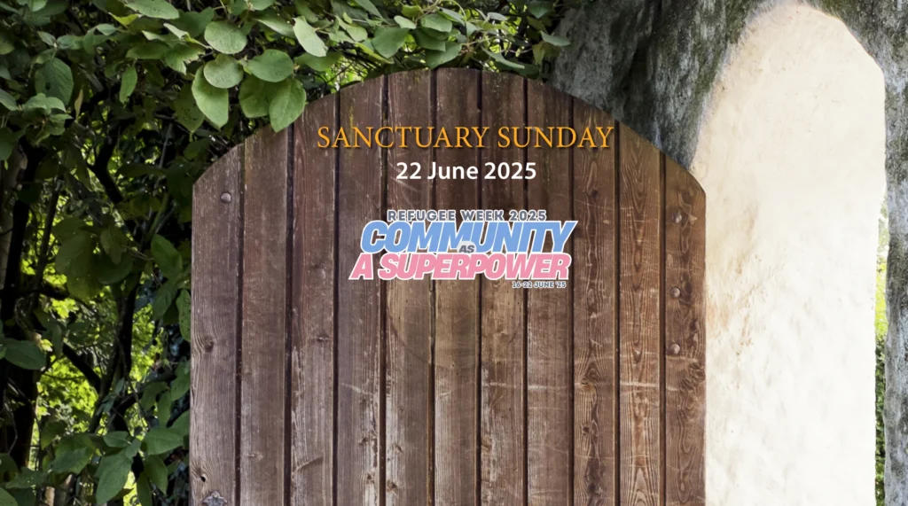 Sanctuary Sunday and Refugee Week 2025