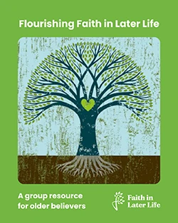 Flourishing Faith in Later Life. A group resource for older believers. Logo for Faith in Later LIfe. Illustration shows a tree with a heart at its centre.