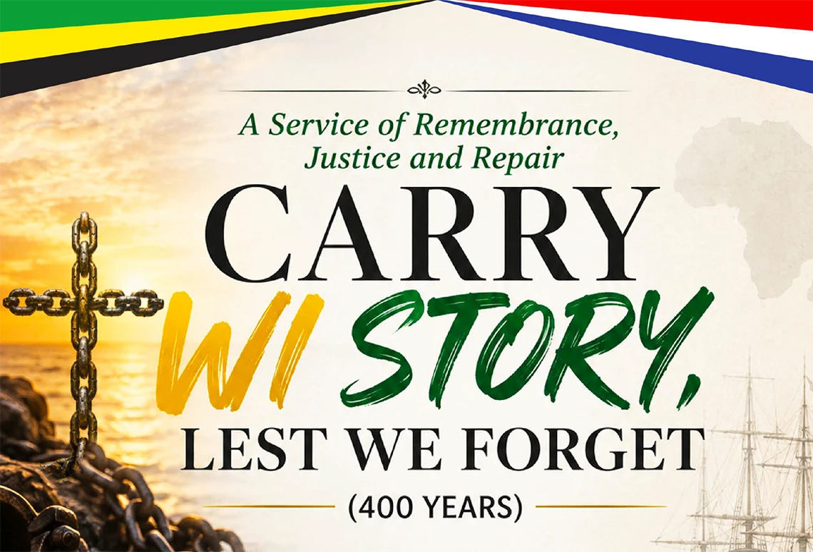 Carry Wi Story, Lest We Forget. A service of remembrance, justice and repair. (400 years)