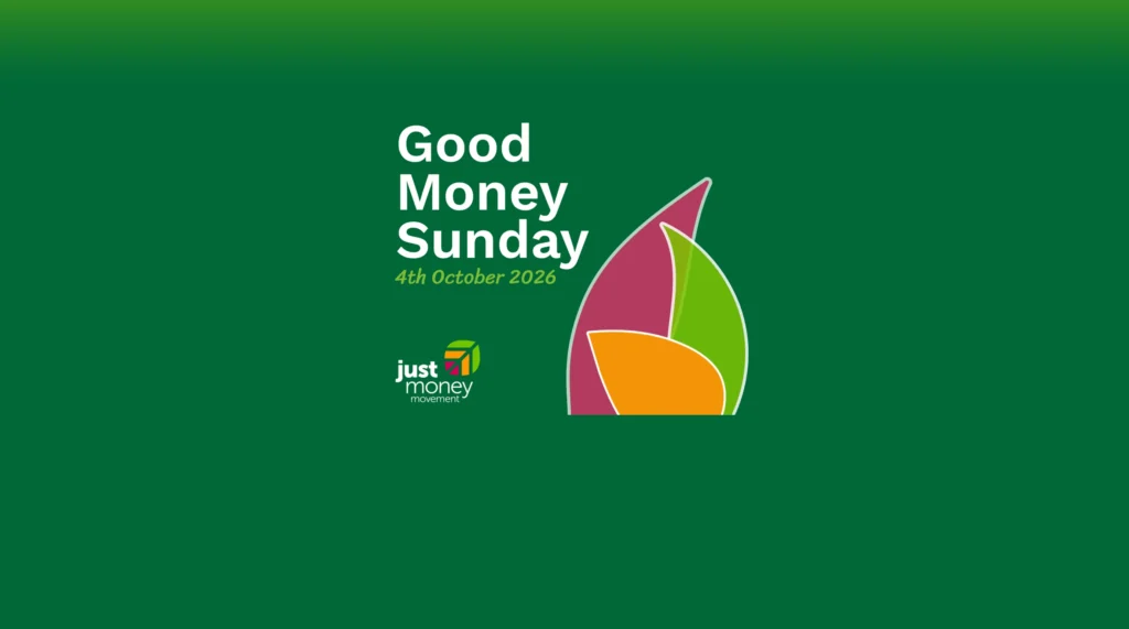 Good Money Sunday, 4 October 2026. JustMoney Movement