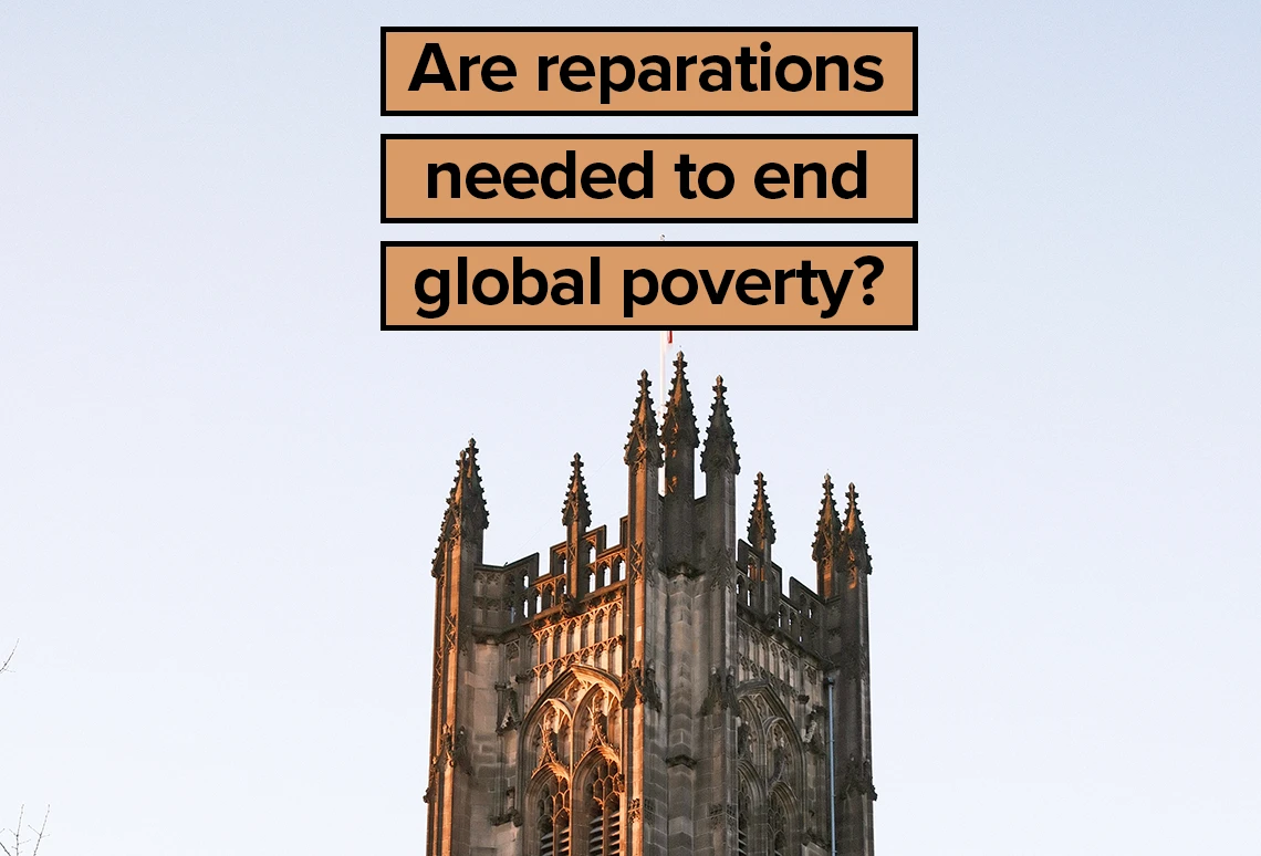 Are reparations needed to end global poverty? Image shows spire of Manchester Cathedral.