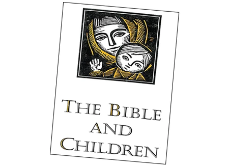 The Bible and Children t