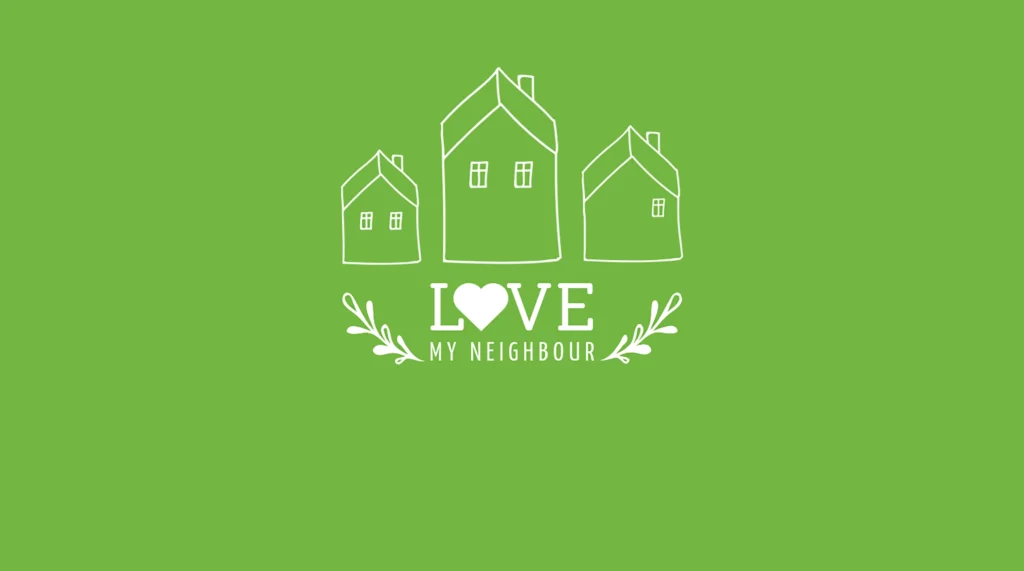 Love my neighbour