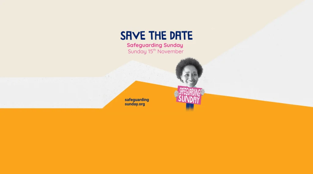 Save the date: Safeguarding Sunday Sunday 15th November safeguardingsunday.org